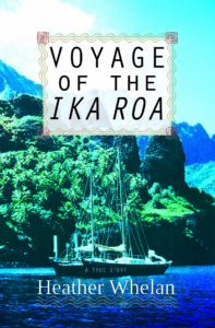 Book cover image. Voyage of the Ika Roa by Heather Whelan ISBN: 9780994116239